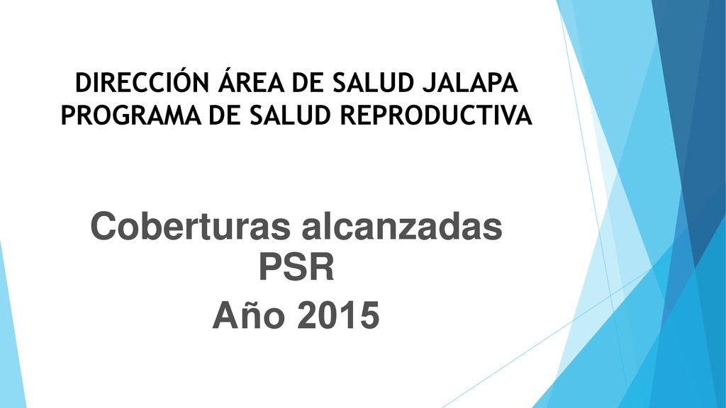 DIRECCIÓN ÁREA DE SALUD JALAPA PROGRAMA DE SALUD REPRODUCTIVA