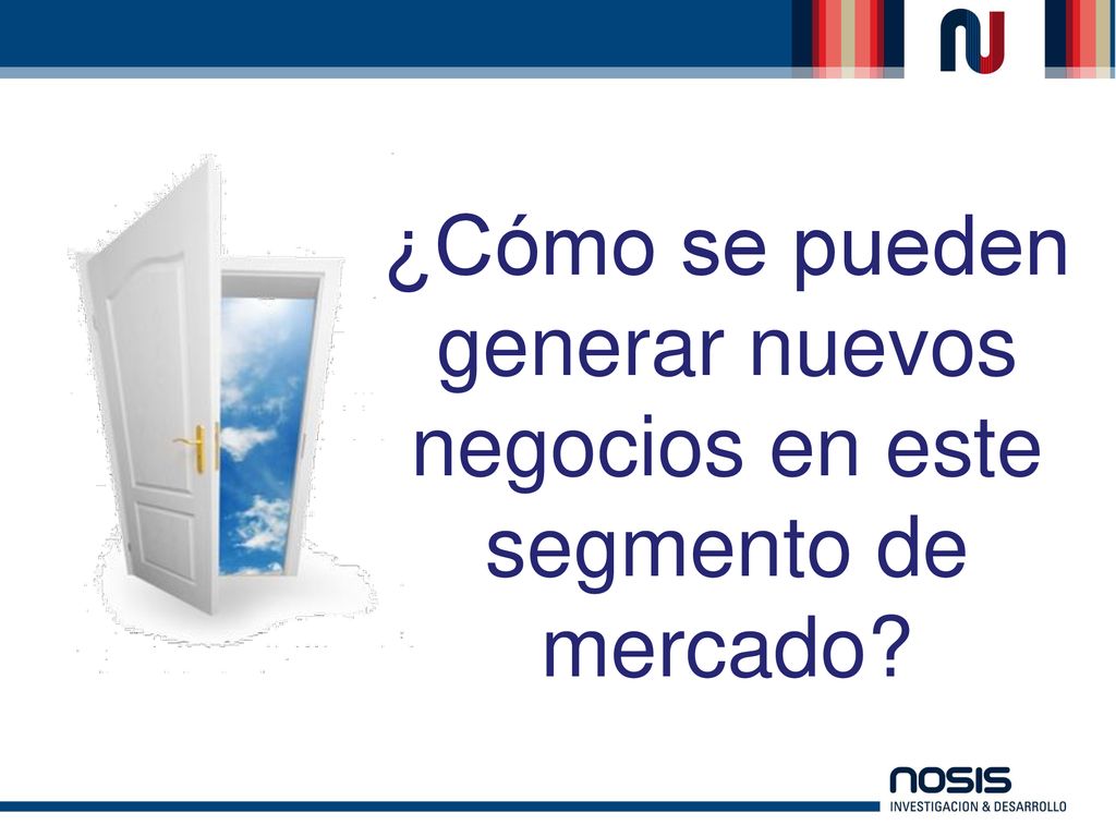 ¿Cómo se pueden generar nuevos negocios en este segmento de mercado