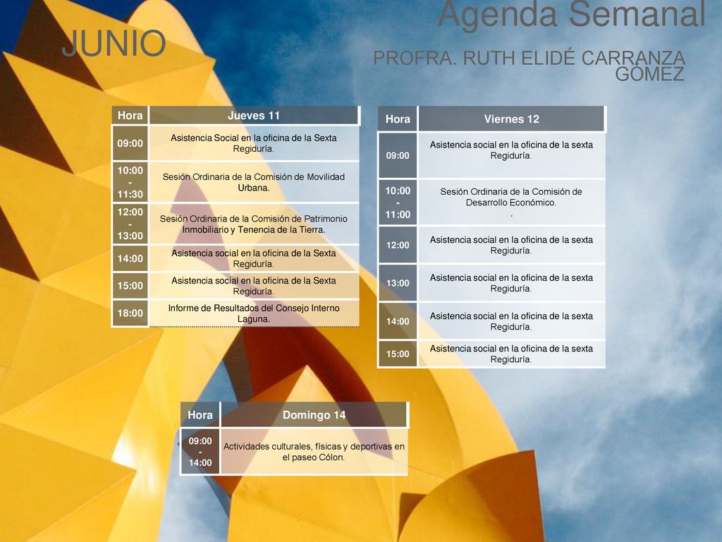 Agenda Semanal JUNIO PROFRA. RUTH ELIDÉ CARRANZA GÓMEZ Cabildo Torreón