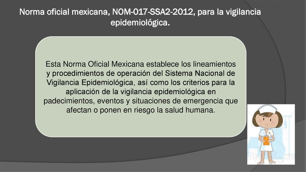 Norma oficial mexicana, NOM-017-SSA2-2012, para la vigilancia epidemiológica.
