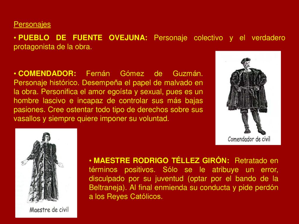 Personajes PUEBLO DE FUENTE OVEJUNA: Personaje colectivo y el verdadero protagonista de la obra.
