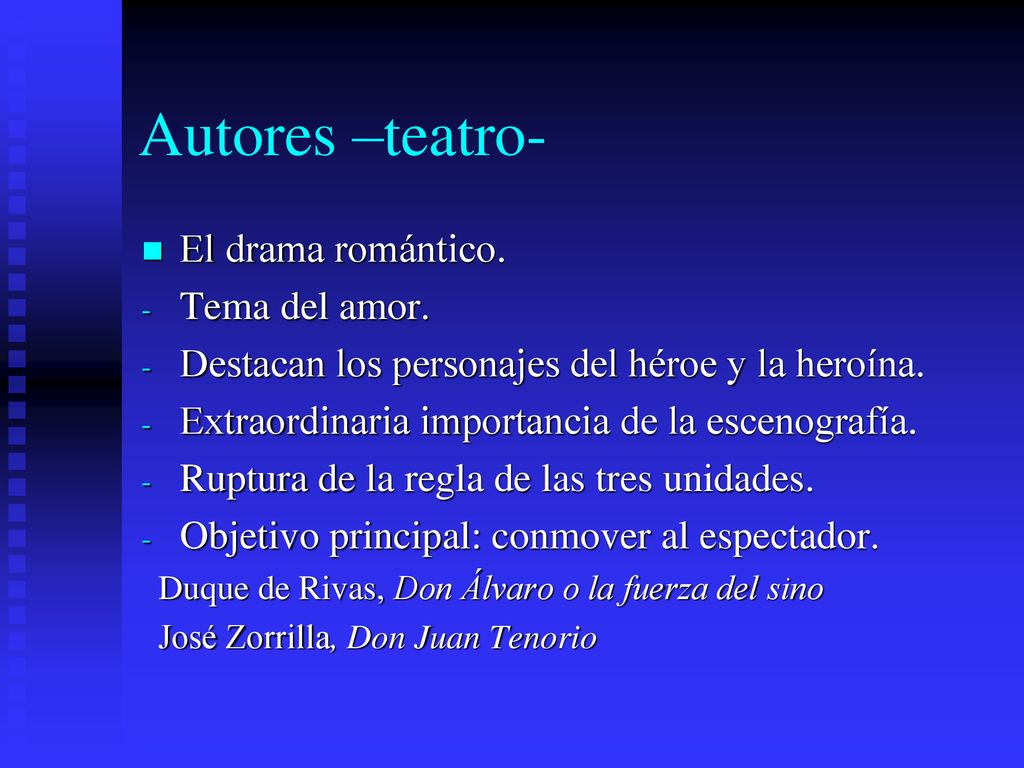 Autores –teatro- El drama romántico. Tema del amor.