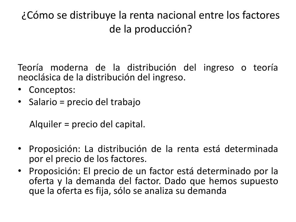 ¿Cómo se distribuye la renta nacional entre los factores de la producción