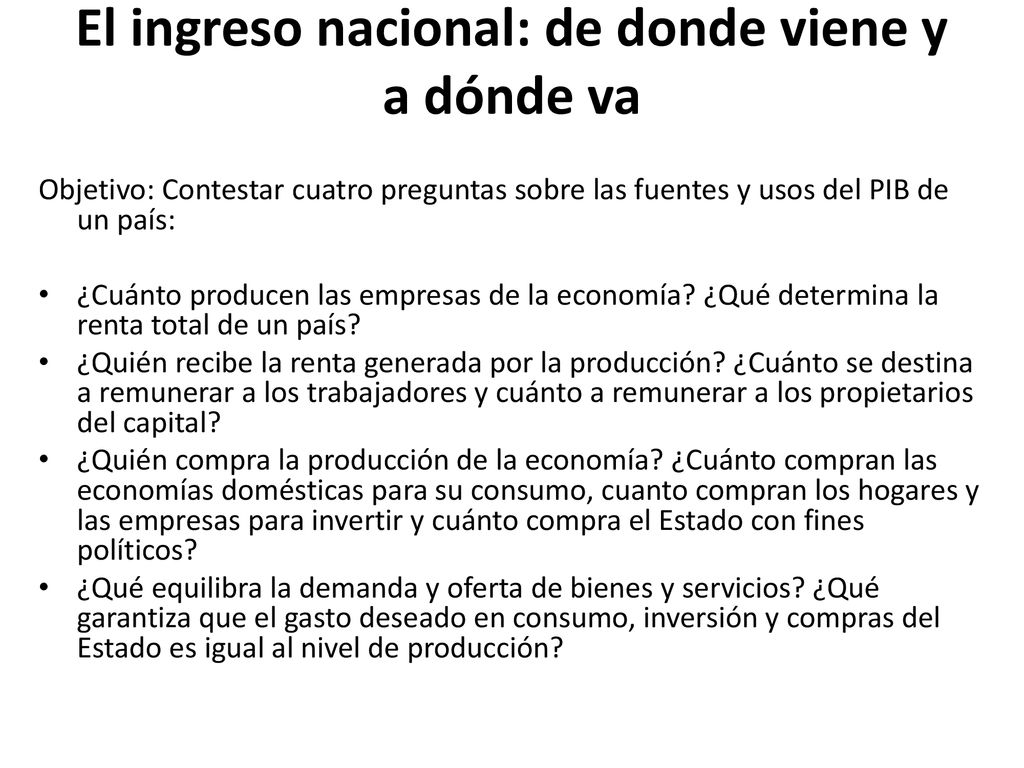 El ingreso nacional: de donde viene y a dónde va