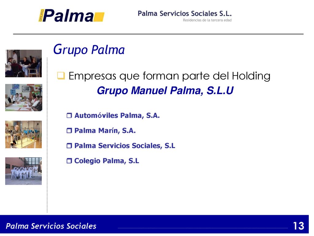 Grupo Palma Empresas que forman parte del Holding 