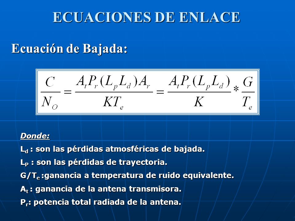 ECUACIONES DE ENLACE Ecuación de Bajada: Donde: