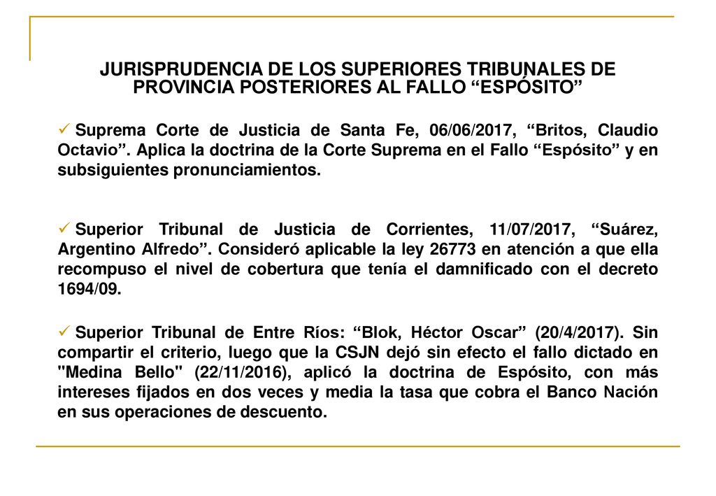 JURISPRUDENCIA DE LOS SUPERIORES TRIBUNALES DE PROVINCIA POSTERIORES AL FALLO ESPÓSITO
