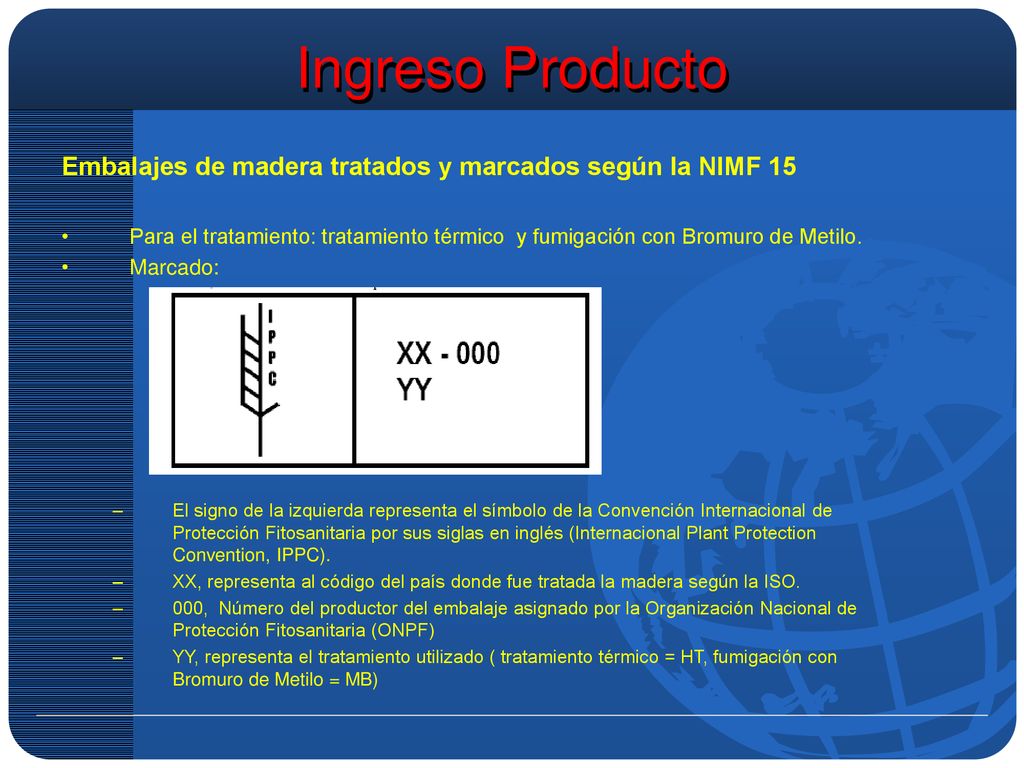 Ingreso Producto Embalajes de madera tratados y marcados según la NIMF 15.