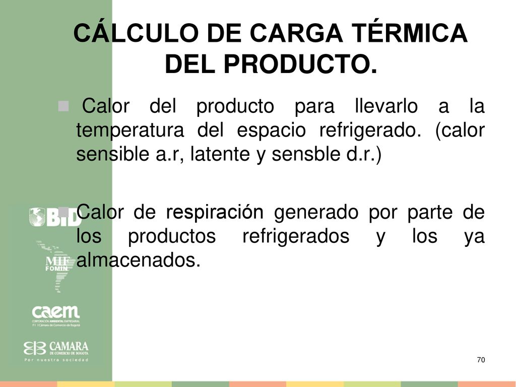 CÁLCULO DE CARGA TÉRMICA DEL PRODUCTO.