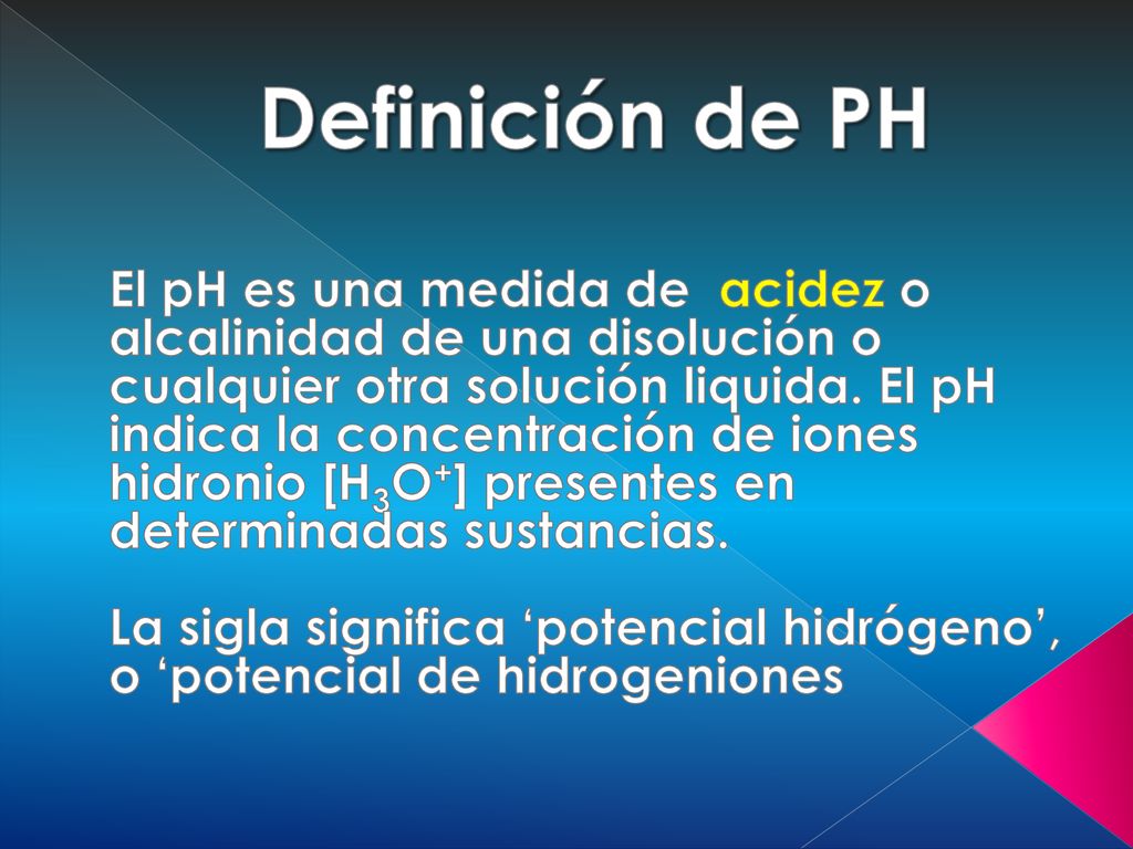 PROBLEMA Y DEFINICION DE PH - ppt descargar