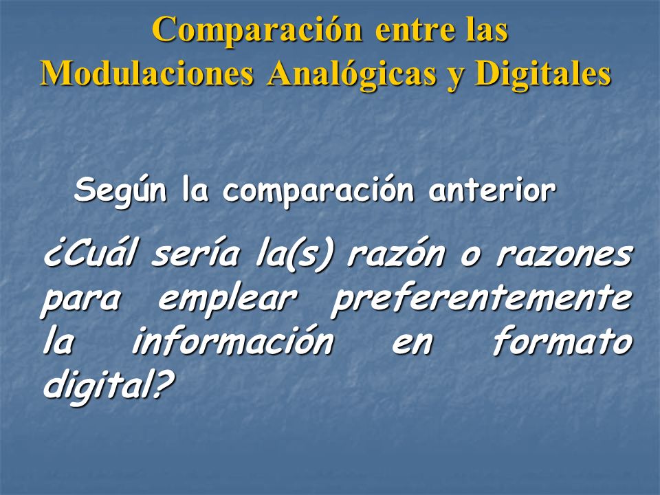Comparación entre las Modulaciones Analógicas y Digitales