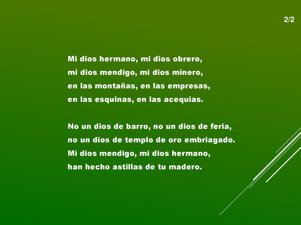 2/2 Mi dios hermano, mi dios obrero, mi dios mendigo, mi dios minero, en las montañas, en las empresas,