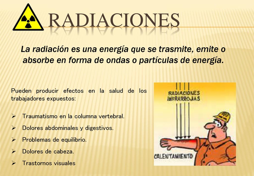 RADIACIONES La radiación es una energía que se trasmite, emite o absorbe en forma de ondas o partículas de energía.