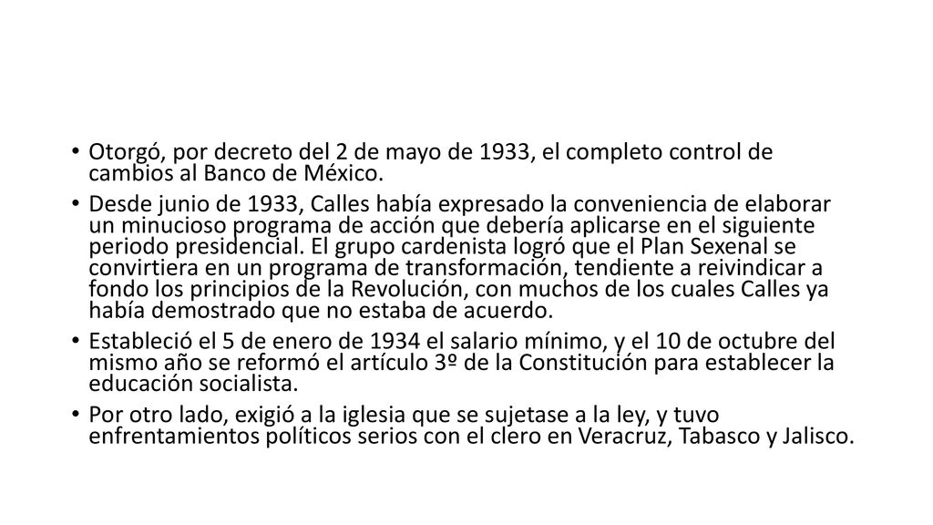 Otorgó, por decreto del 2 de mayo de 1933, el completo control de cambios al Banco de México.