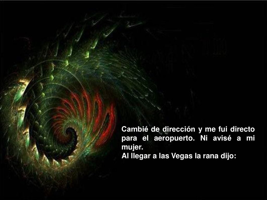 Cambié de dirección y me fui directo para el aeropuerto