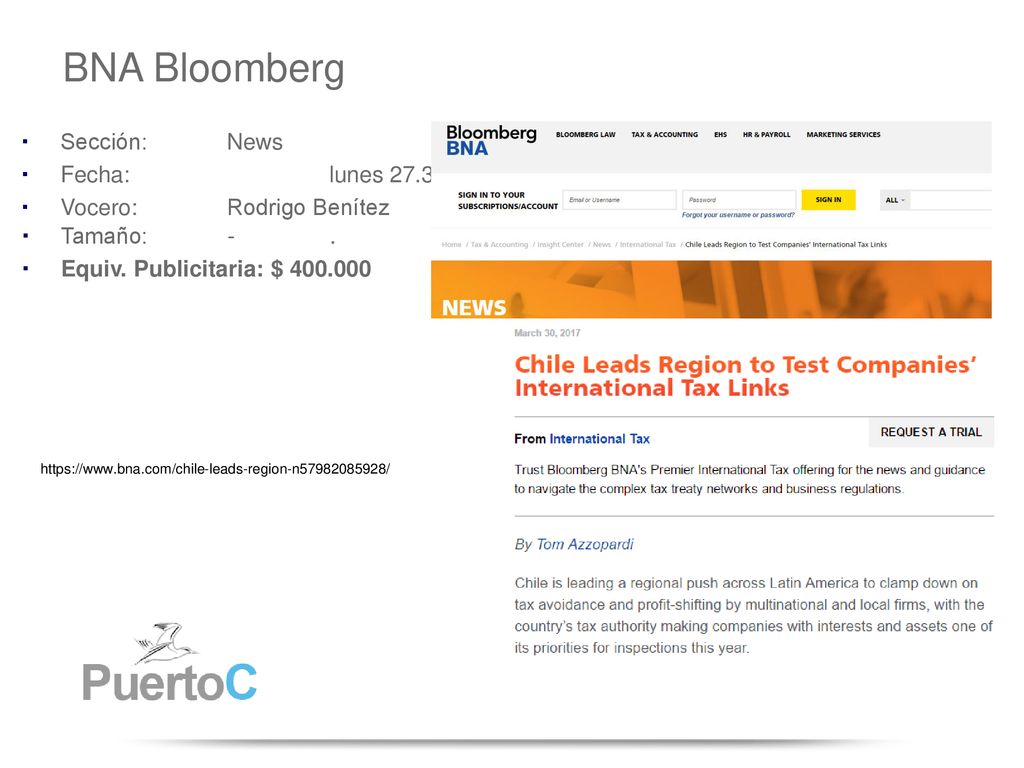 BNA Bloomberg Sección: News. Fecha: lunes Vocero: Rodrigo Benítez. Tamaño: - . Equiv. Publicitaria: $