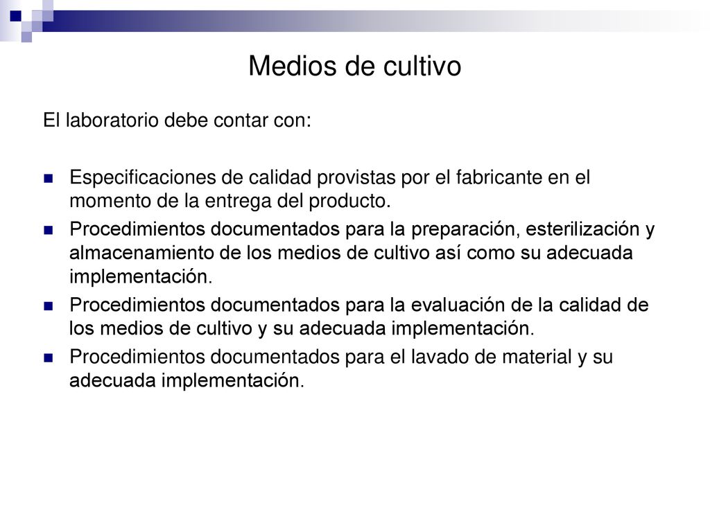 Medios de cultivo El laboratorio debe contar con: