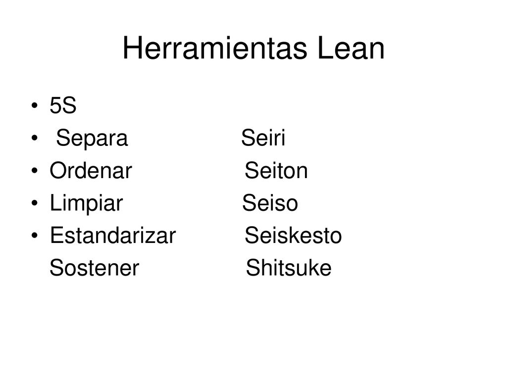 Herramientas Lean 5S Separa Seiri Ordenar Seiton Limpiar Seiso