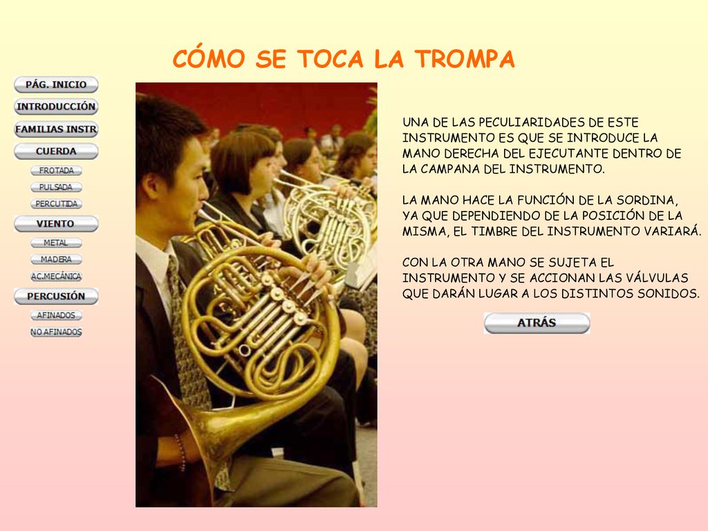 CÓMO SE TOCA LA TROMPA UNA DE LAS PECULIARIDADES DE ESTE