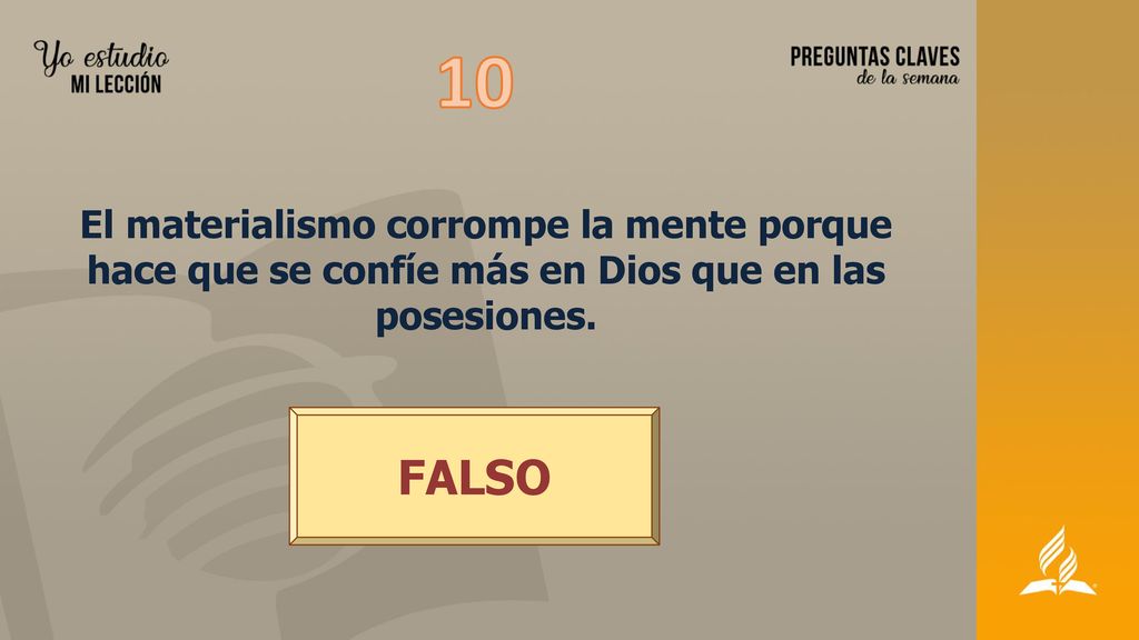10 El materialismo corrompe la mente porque hace que se confíe más en Dios que en las posesiones.
