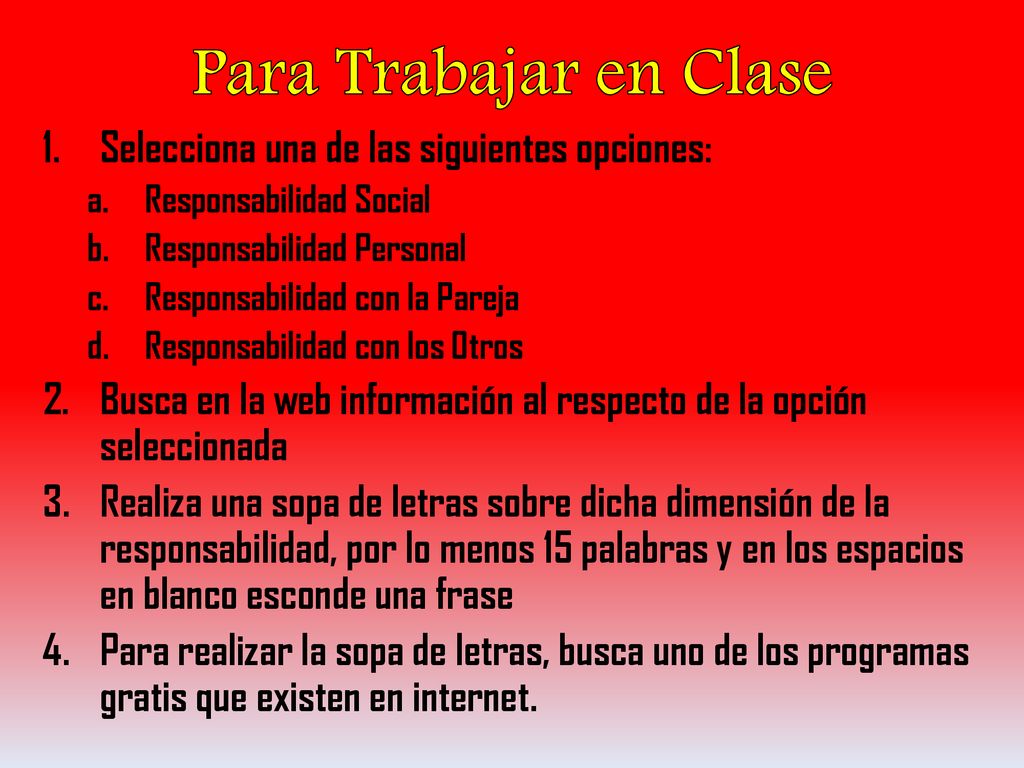 Para Trabajar en Clase Selecciona una de las siguientes opciones: