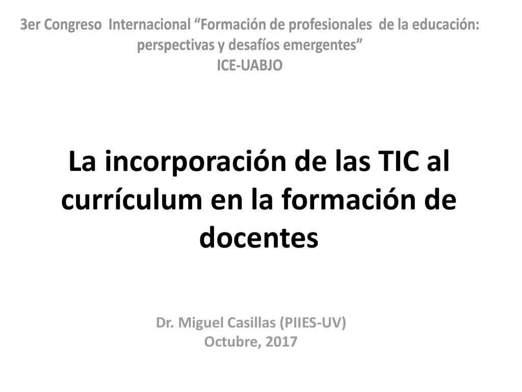 La incorporación de las TIC al currículum en la formación de docentes
