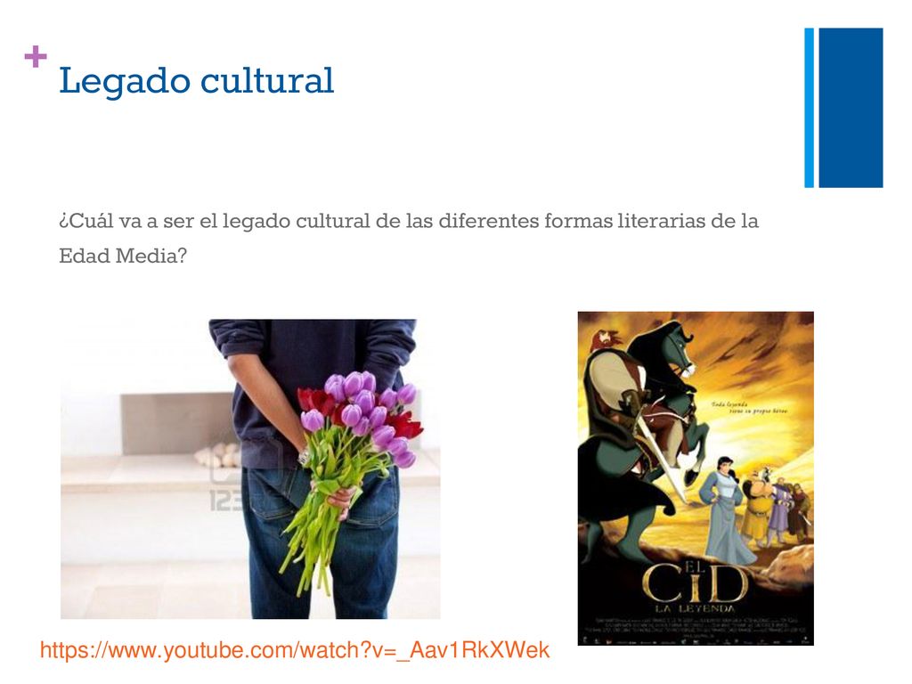 Legado cultural ¿Cuál va a ser el legado cultural de las diferentes formas literarias de la Edad Media