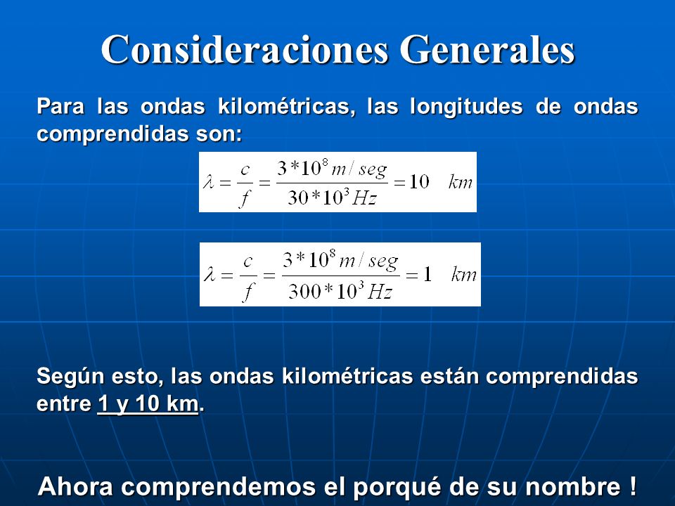 Consideraciones Generales Ahora comprendemos el porqué de su nombre !