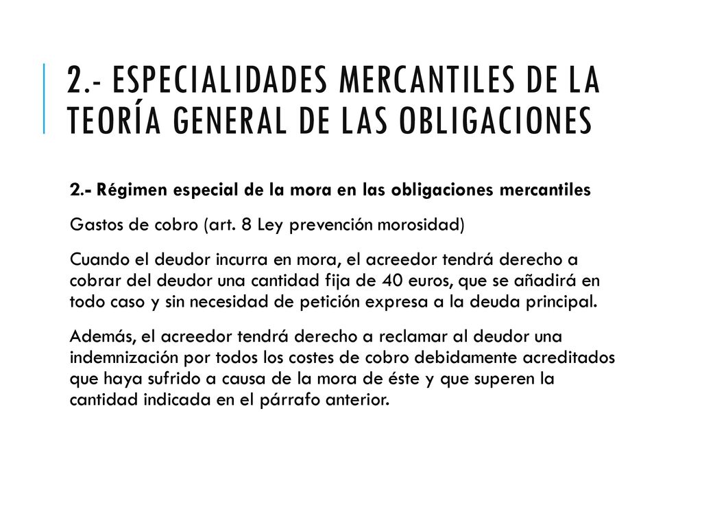 2.- Especialidades mercantiles de la teoría general de las obligaciones