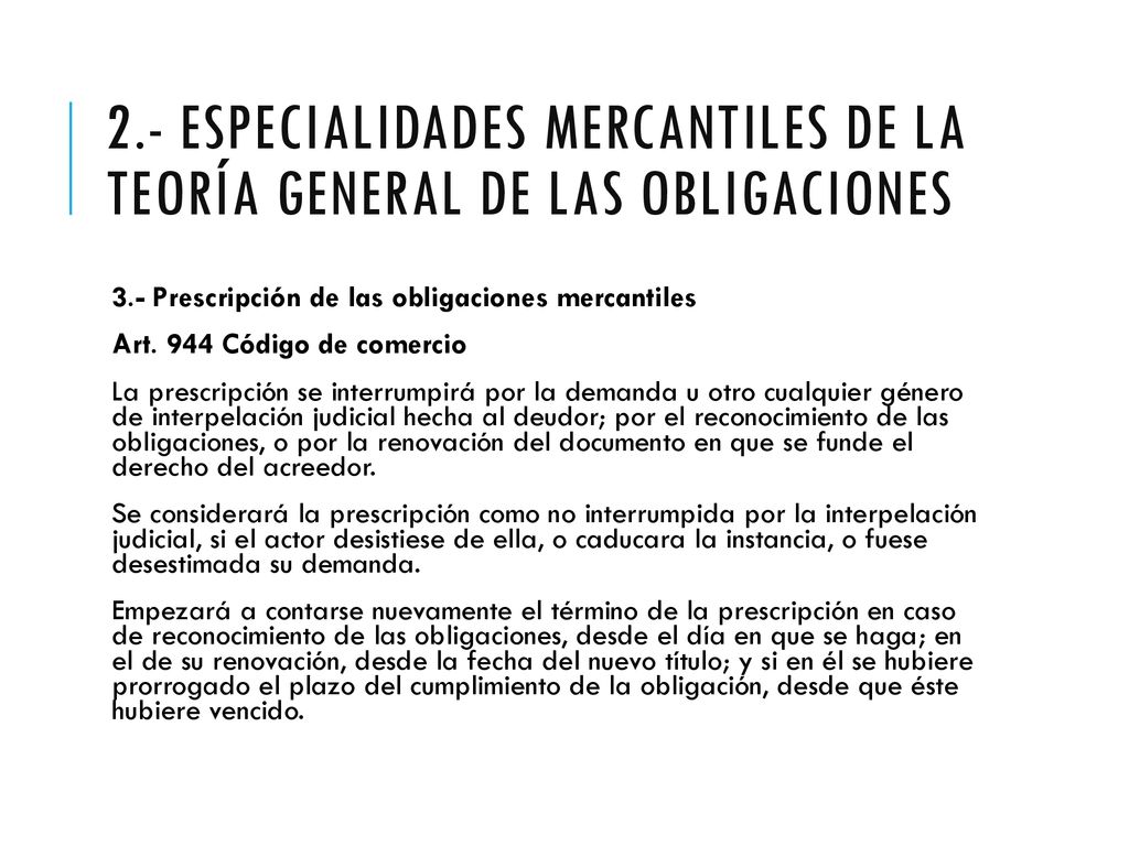 2.- Especialidades mercantiles de la teoría general de las obligaciones