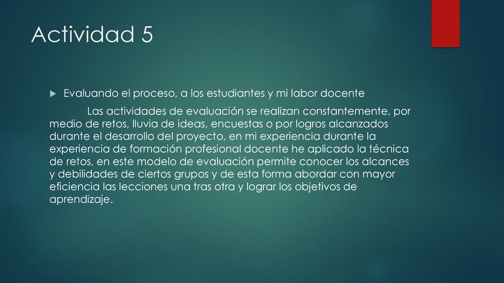 Actividad 5 Evaluando el proceso, a los estudiantes y mi labor docente