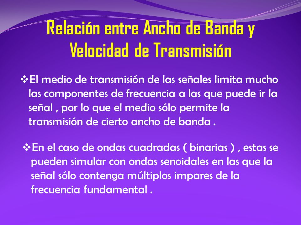 Relación entre Ancho de Banda y Velocidad de Transmisión