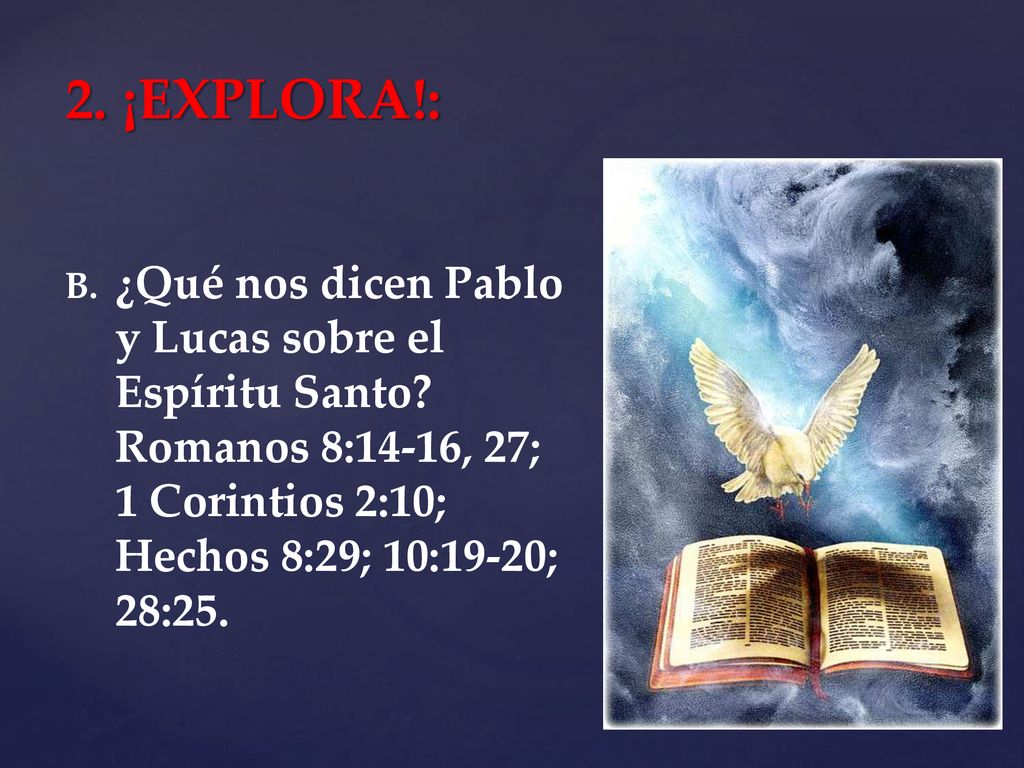 2. ¡EXPLORA!: ¿Qué nos dicen Pablo y Lucas sobre el Espíritu Santo.