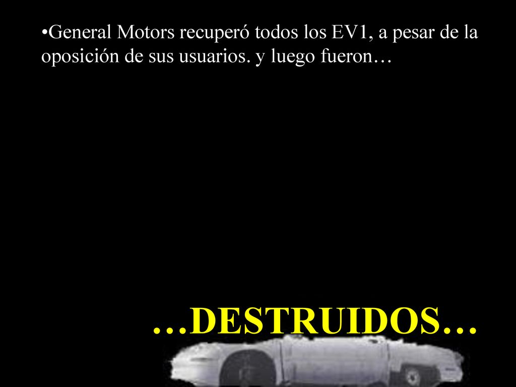 General Motors recuperó todos los EV1, a pesar de la oposición de sus usuarios. y luego fueron…