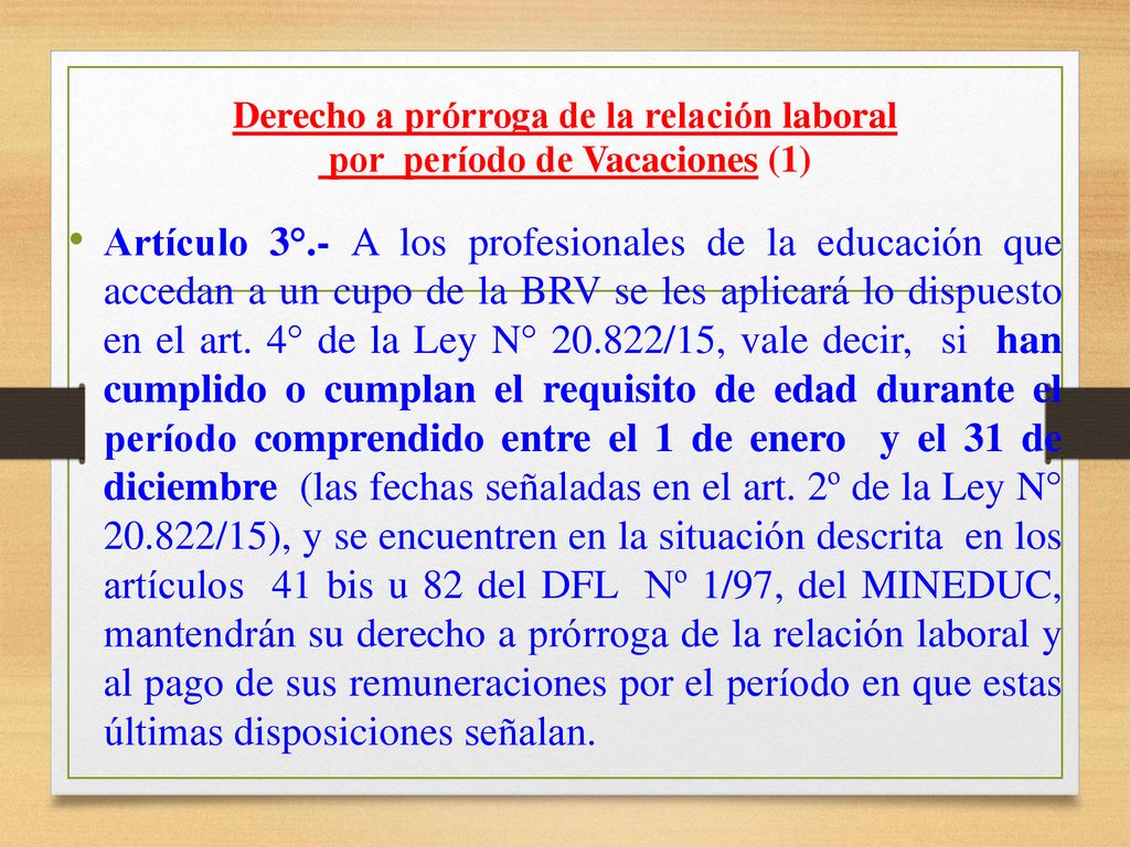 Derecho a prórroga de la relación laboral por período de Vacaciones (1)