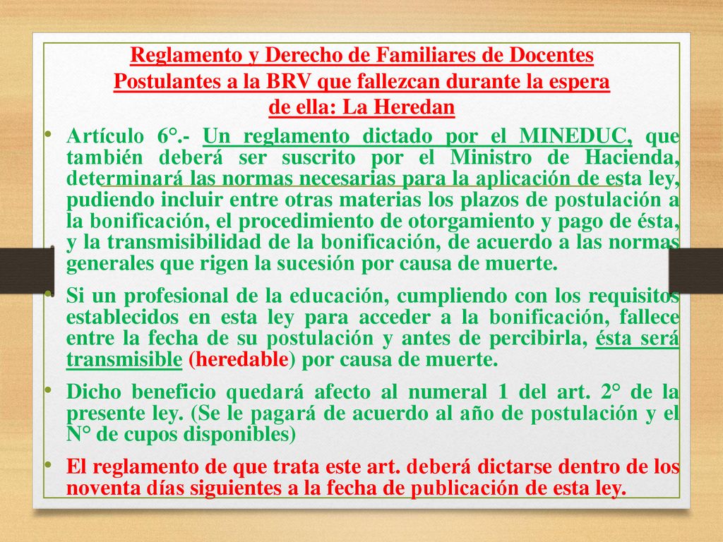 Reglamento y Derecho de Familiares de Docentes Postulantes a la BRV que fallezcan durante la espera de ella: La Heredan