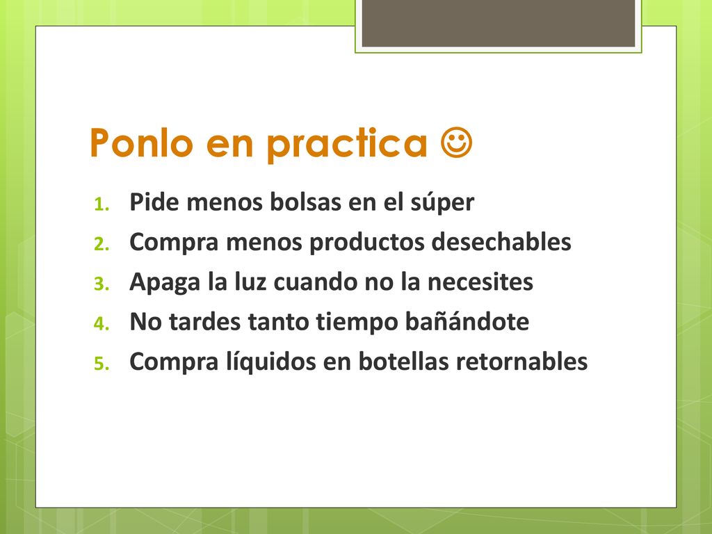 Ponlo en practica  Pide menos bolsas en el súper