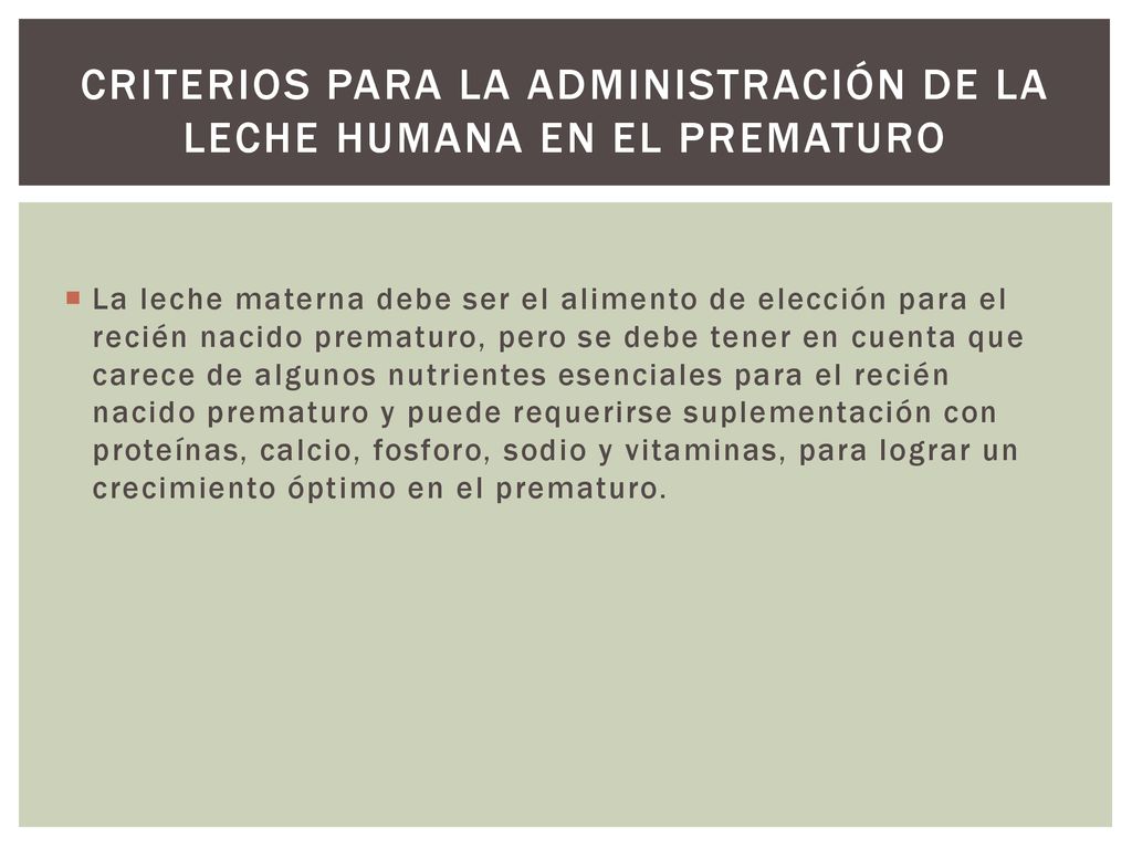 Criterios para la administración de la leche humana en el prematuro