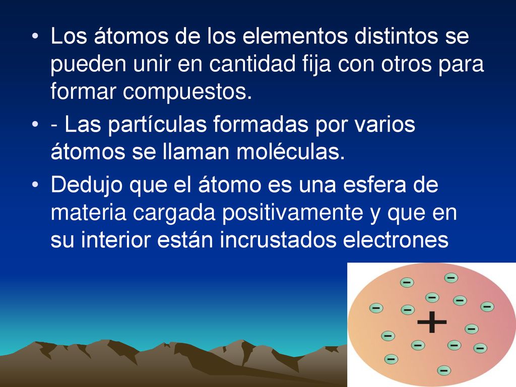 Los átomos de los elementos distintos se pueden unir en cantidad fija con otros para formar compuestos.