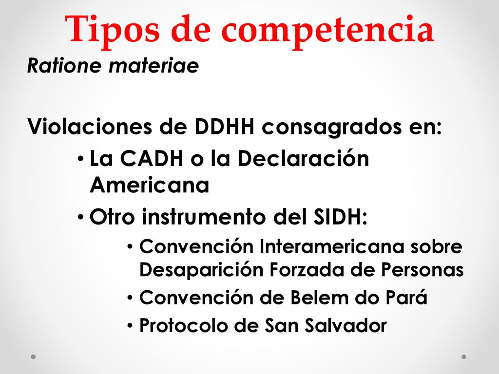 Tipos de competencia Violaciones de DDHH consagrados en: