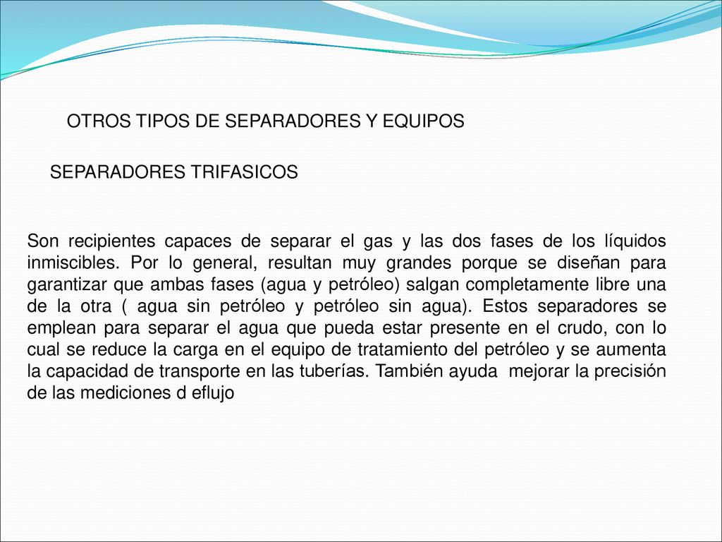 OTROS TIPOS DE SEPARADORES Y EQUIPOS