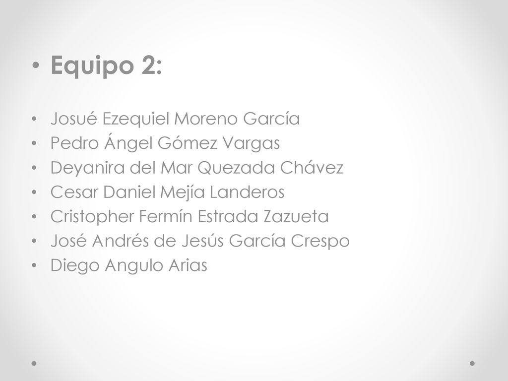 Equipo 2: Josué Ezequiel Moreno García Pedro Ángel Gómez Vargas
