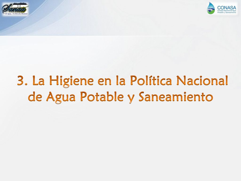 3. La Higiene en la Política Nacional de Agua Potable y Saneamiento