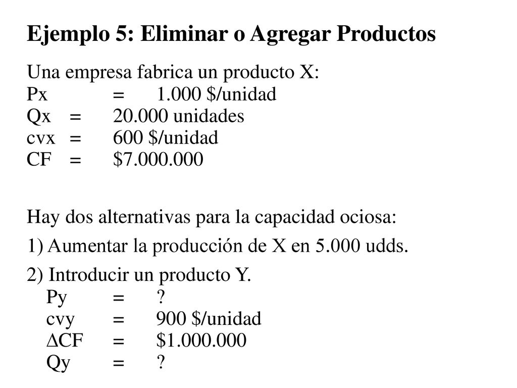 Ejemplo 5: Eliminar o Agregar Productos