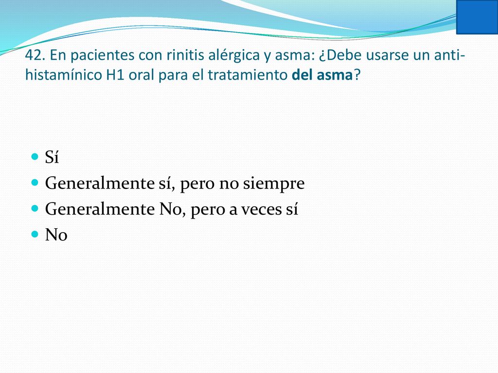 Generalmente sí, pero no siempre Generalmente No, pero a veces sí No