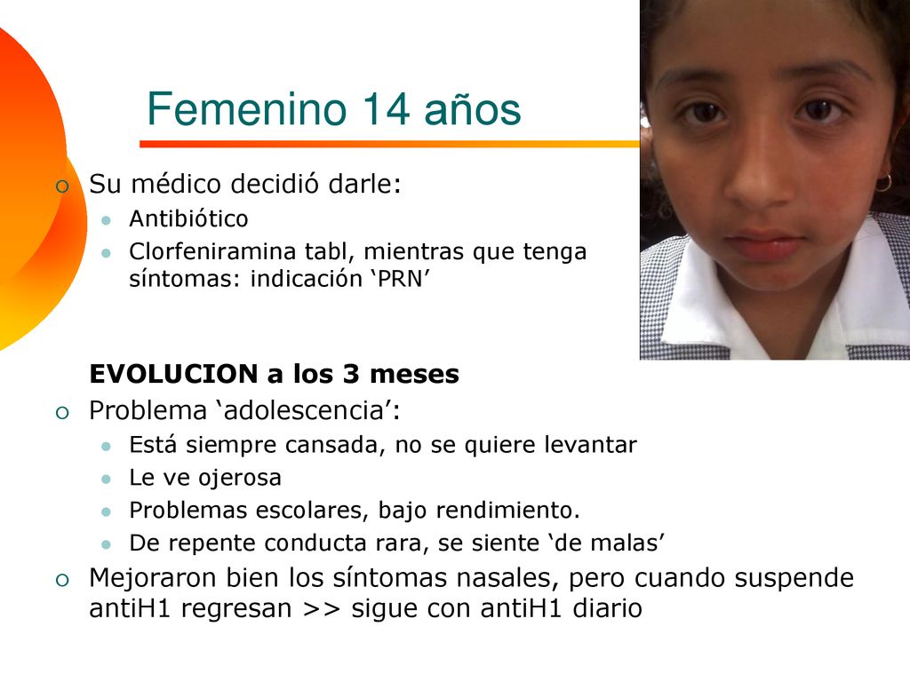 Femenino 14 años Su médico decidió darle: EVOLUCION a los 3 meses