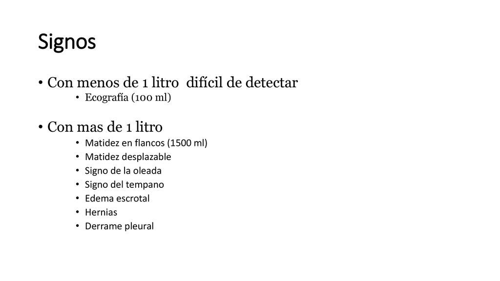 Signos Con menos de 1 litro difícil de detectar Con mas de 1 litro