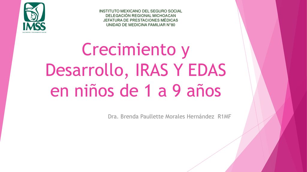 Crecimiento y Desarrollo, IRAS Y EDAS en niños de 1 a 9 años