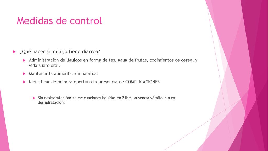 Medidas de control ¿Qué hacer si mi hijo tiene diarrea