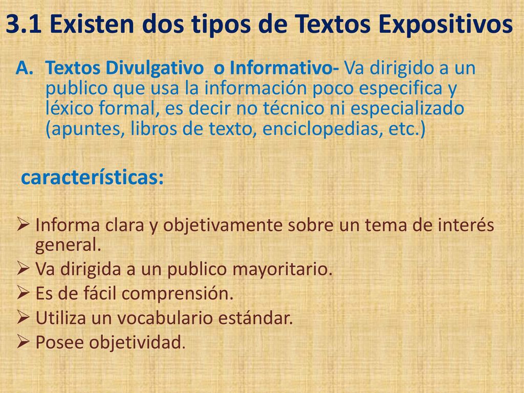 3.1 Existen dos tipos de Textos Expositivos